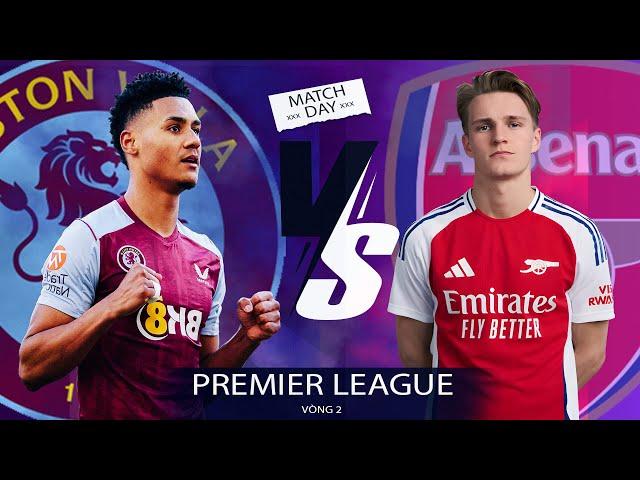  Aston Villa vs Arsenal - Vòng 2 Ngoại hạng Anh | HA Channel