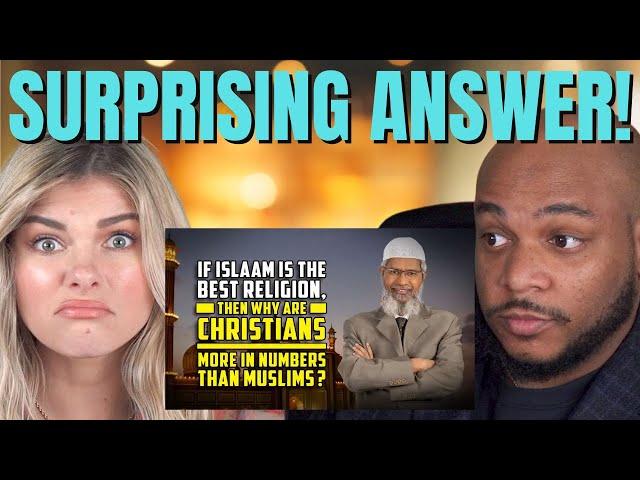 If Islam is the Best Why are there More Christians than Muslims? Christians React Dr Zakir Naik