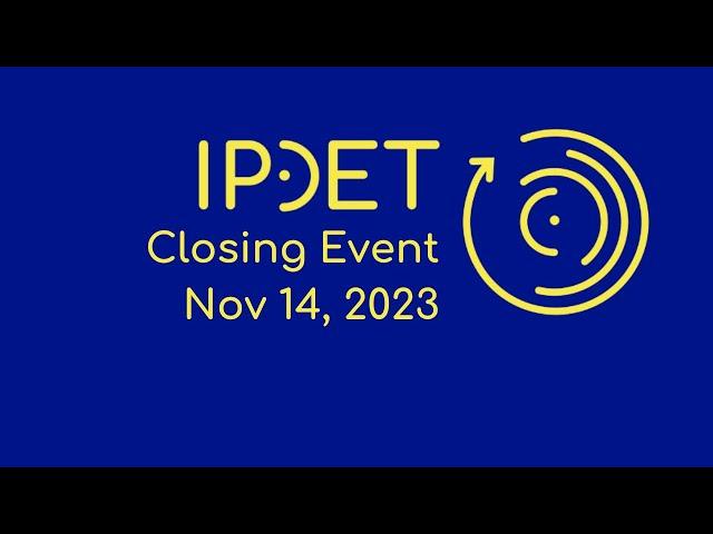 IPDET 2023 Closing Event recording