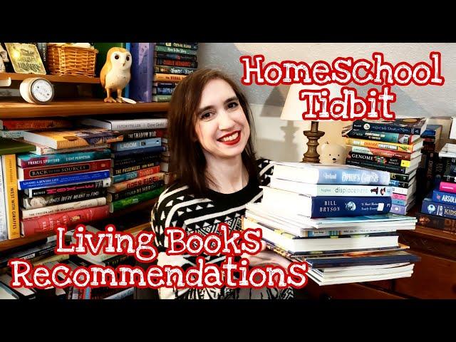 Living Books Recommendations for your Homeschool | Homeschool Tidbits