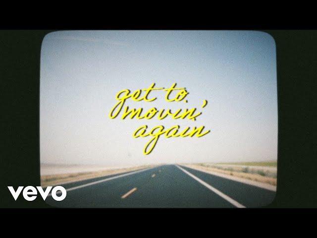 Brothers Osborne - Get To Movin' Again (Lyric Video)