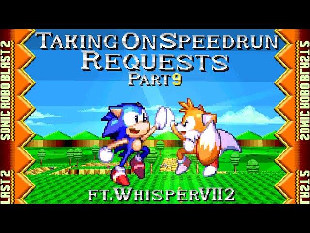 Sonic Robo Blast 2: Taking On My Viewer's Speedrun requests! (Part 9 Ft. WhisperVII2)