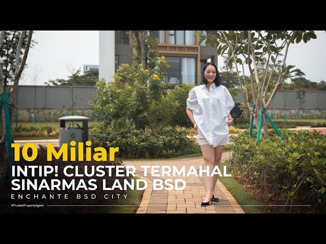 ENCHANTE BSD CITY | RUMAH TERMAHAL SINARMAS LAND BSD