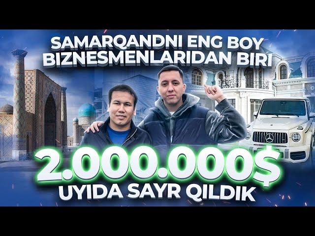 SAMARQANDNI ENG BOY O'ZBEKLARI (EXCLUSIVE)