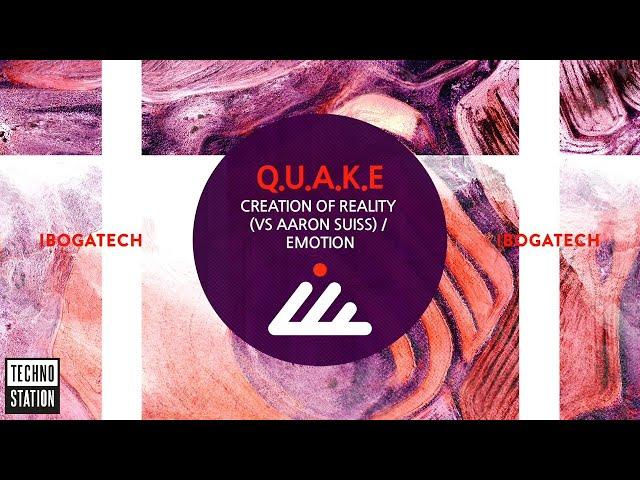 Q.U.A.K.E & Aaron - Creation of Reality