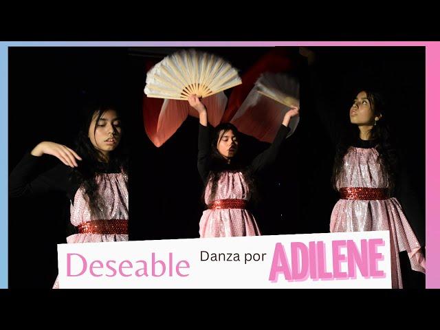 DESEABLE  danza por Adilene / MINISTERIO DE DANZA SHALOM