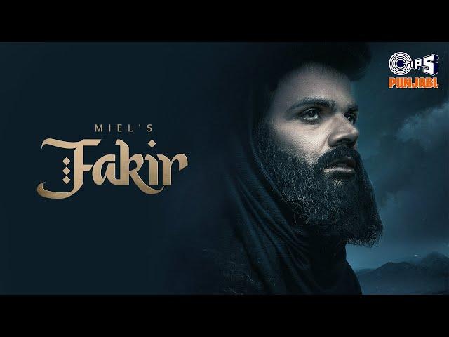 Fakir - Full Song | Miel, Aman Hundal | Yuvraj S Singh | Grand Singh | Mukaab | New Punjabi Song