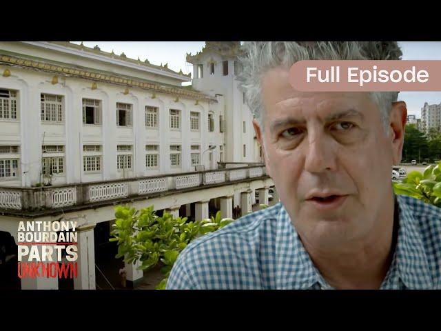 Exploring the Myanmar Region | Full Episode | S01 E01 | Anthony Bourdain: Parts Unknown