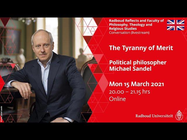 The Tyranny of Merit | Michael Sandel, political philosopher, conversation