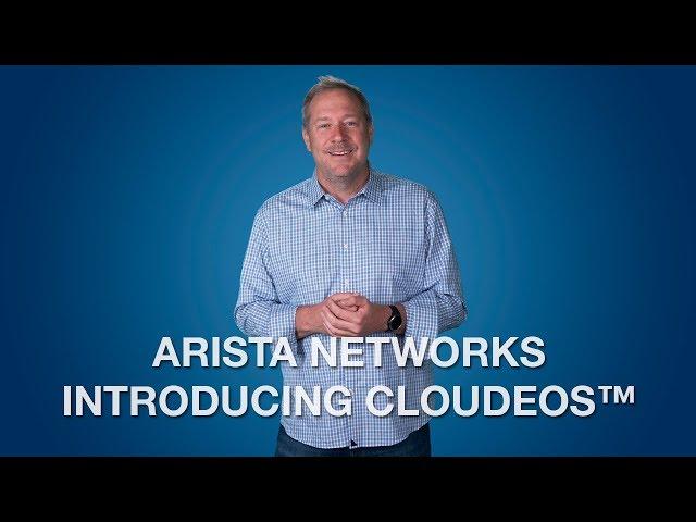 Arista Networks Introducing CloudEOS™