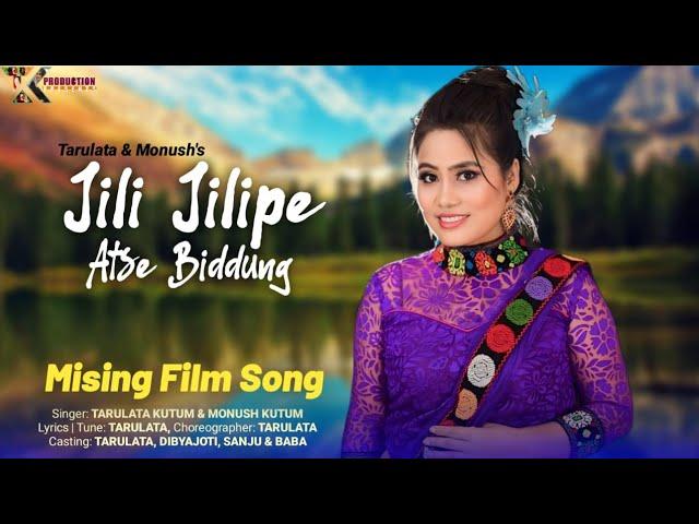 Jili jilipe Atse Biddung ll Mising Filmi Song  ll  Tarulata kutum & Monuj Kutum ll