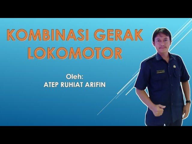 Kombinasi Gerak Lokomotor