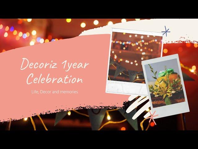 CAKE DECOR IDEA | CELEBRATING ONE YEAR OF DECORIZ