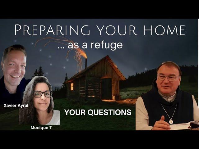 Fr Michel Rodrigue: Preparing Your Home As A Refuge 101 and Q&A