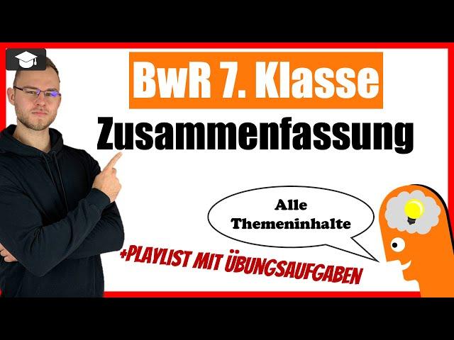 BwR 7. Klasse Zusammenfassung aller Themen inkl. Playlist