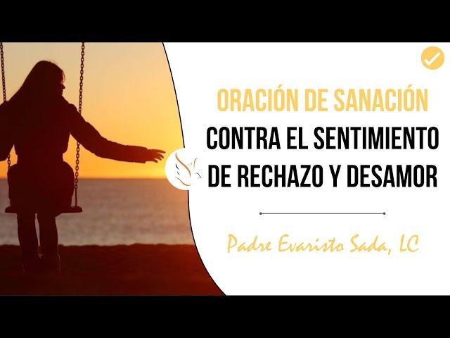 Oracion de Sanacion - El amor de Dios todo lo sana