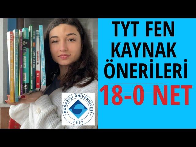 TYT FEN 18 NET YAPMAK/ KAYNAK ÖNERİLERİ