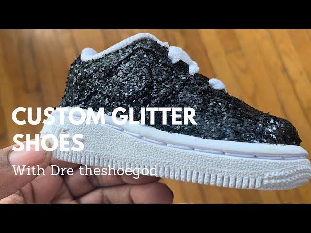 Custom Glitter  SHOES / DRE THESHOEGOD/ DIY