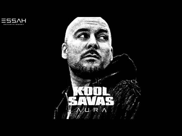 KOOL SAVAS - 07 - OPTIMALE NUTZUNG UNSERER RESSOURCEN - AURA (OFFICIAL VERSION ESSAHTV)