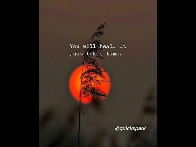 You Will Heal. Just Give It Time ⏳ | Powerful Motivation #quickspark #youtube #quotes #youtubeshorts