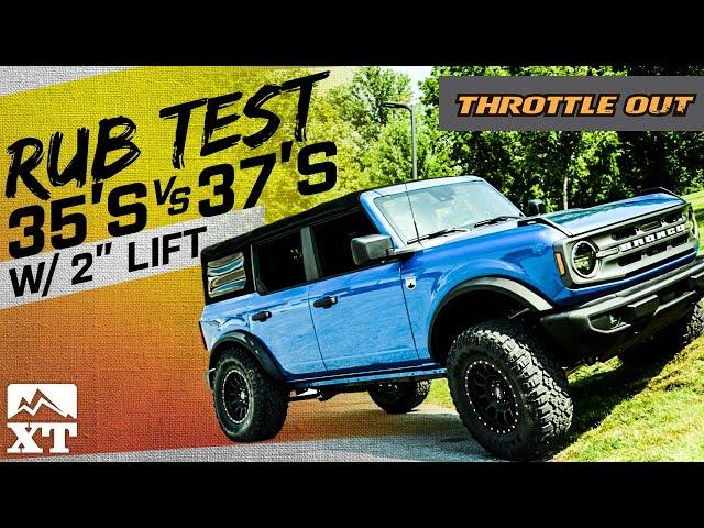 Ford Bronco with 2" Lift Kit | Fit 37" Tires, Easter Egg & Rub Test - Throttle Out