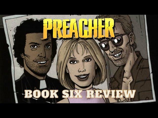 Preacher: Book 6 (1996) Review! | Garth Ennis & Steve Dillon - Vertigo!