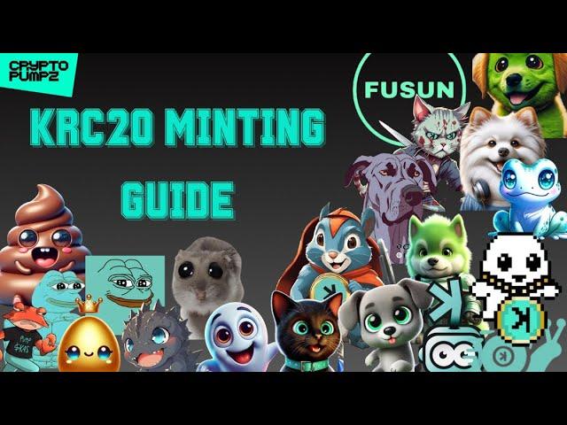 KRC-20 MINTING GUIDE-- WHAT YOU NEED TO KNOW