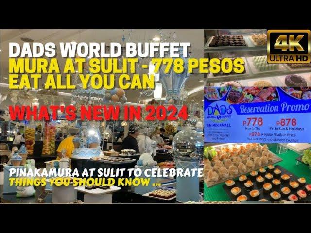 DADS World Buffet 2024 Mura at Sulit Eat all you can | SM Megamall | Top Best Buffet in 2024