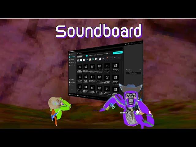 Using a Soundboard in Gorilla Tag!