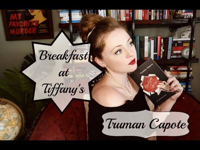 Thoughts on "Breakfast at Tiffany's" by Truman Capote