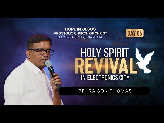 Holy Spirit Revival | Day 86 | Pr. Raison Thomas