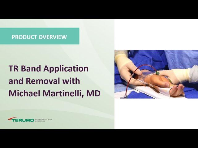 TR Band Application and Removal with Michael Martinelli, MD | Terumo Interventional Systems