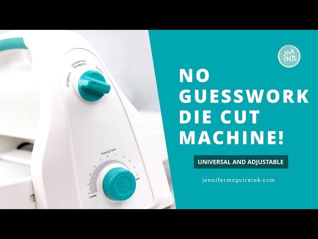 NO Guesswork Die Cut Machine!