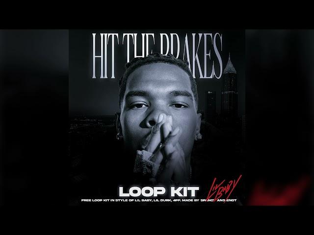 FREE Loop Kit / Lil Baby Loop Kit - "Hit The Brakes" (Lil Durk, Vocals, Piano)