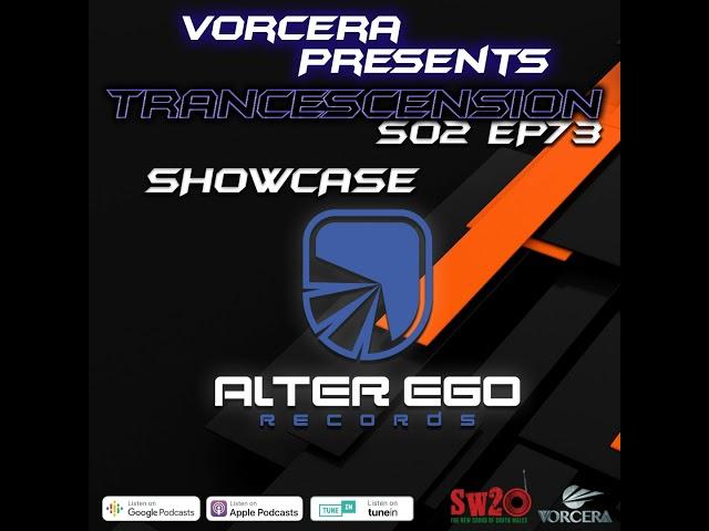 Trancescension S02 EP73 | Showcase Ft. Alter Ego Records