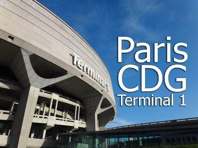 Paris - Charles de Gaulle Airport, Terminal 1 | Departure & Arrival