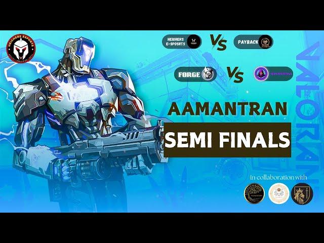 Aamantran : Valorant Semi-finals | Day 3 | Heighers eSports