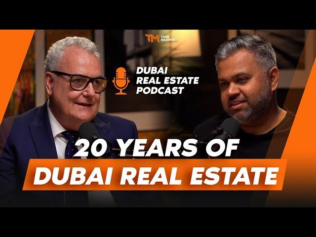 20 YEARS IN DUBAI REAL ESTATE MARKET - DUBAI REAL ESTATE PODCAST WITH TAHIR MAJITHIA & STEVEN LECKIE