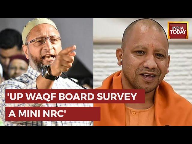 Asaduddin Owaisi Slams UP CM Yogi Adityanath Over Survey Of Waqf Board, Questions BJP's Rashtravaad