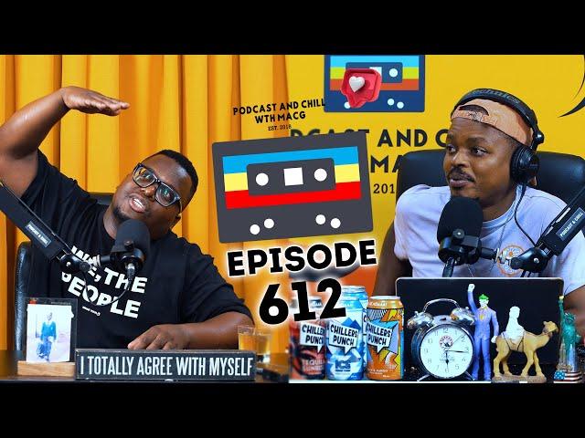 EPISODE 612 I Equatorial Guinea 400 Tapes,SAMAs,  Arthur Mafokate vs Gayton,Donald Trump, SARS, Nota