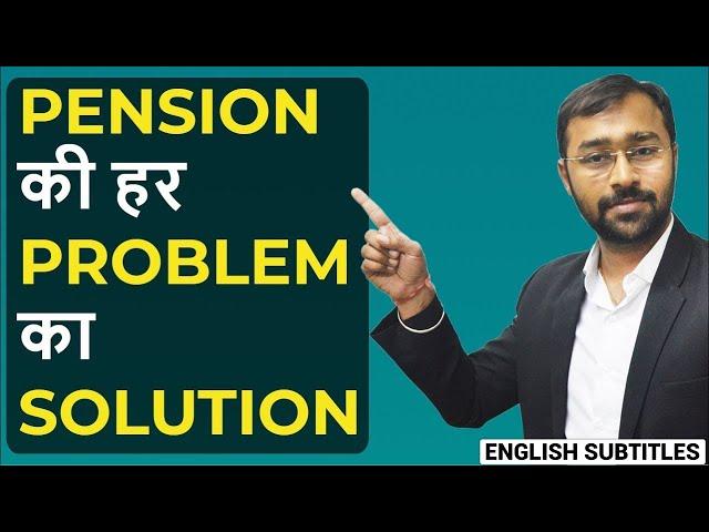 Solution to every Pension Problem available | Pension Grievances System