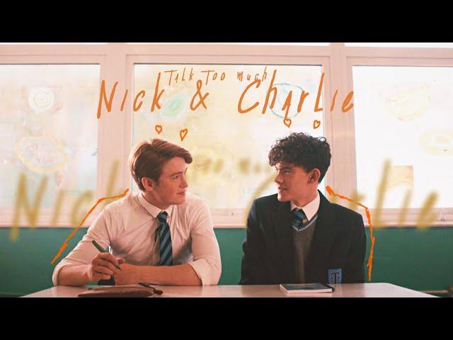 Nick & Charlie - Talk Too Much