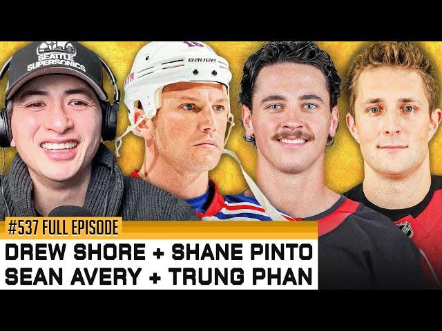 Sean Avery, Shane Pinto, Drew Shore & Trung Phan Join the Show - Episode 537