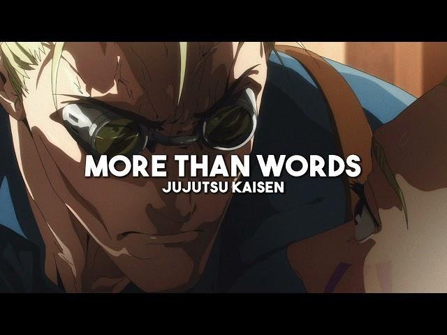 More Than Words - Jujutsu Kaisen | Ending 4 (slowed + reverb)