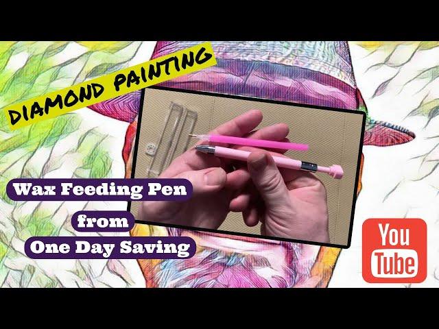 Unboxing A Wax Feeding Diamond Painting Pen From One Day Saving!