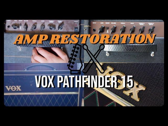 Reviving a Classic: Amp Restoration - Vox Pathfinder 15