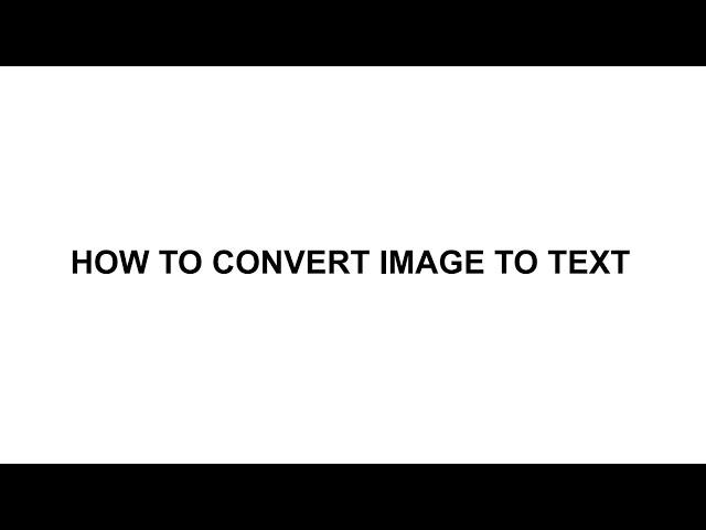 How to Covert Image to Text/Word Document