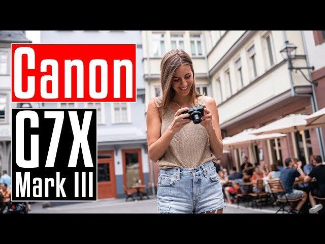 Canon-Sensation! |  Canon PowerShot G7x Mark III | Vlogging und Reisekamera