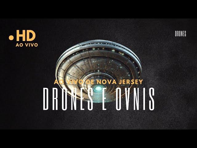 EarthCam AO VIVO de Nova Jersey: Avistamentos de Drones e OVNIs