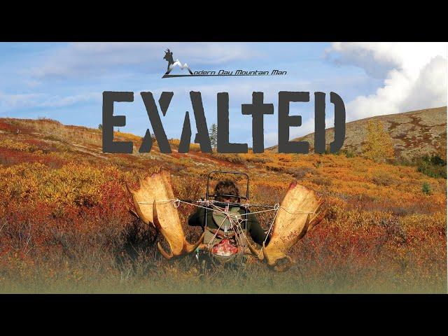 EXALTED, trailer | Alaska moose and grizzly bear hunting adventure, Modern Day Mountain Man